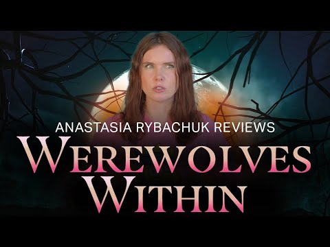 Werewolves Within Movie Review | Anastasia Rybachuk