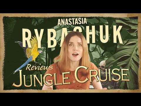 Jungle Cruise Movie Review | Anastasia Rybachuk